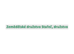 Zemědělské družstvo Stařeč, družstvo
