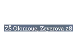 Základní škola Olomouc, Zeyerova 28, příspěvková organizace